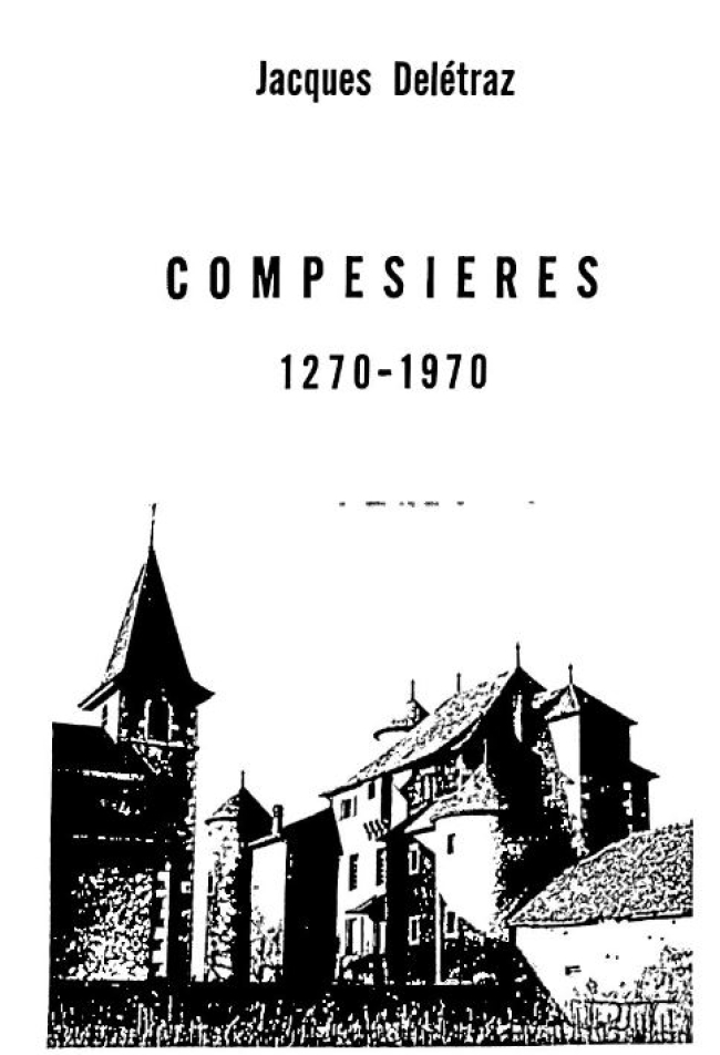 Compesières 1270 – 1970 (J. Delétraz)